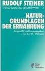 Rudolf Steiner, Naturgrundlagen der Ernährung